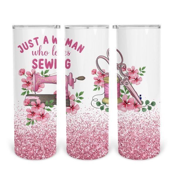 20 oz Skinny Tumbler Sublimation Design Template Download PNG DIGITAL Just a woman who loves sewing seamless  download 20oz wrap glitter