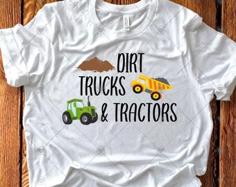 Dirt, trucks, tractors Sublimation, Design, Digital download, Shirt, Printable, Print, Download PNG and SVG