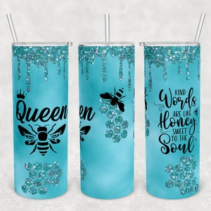 20 oz Skinny Tumbler Sublimation Design Template Download PNG DIGITAL Queen bee words are like honey teal glitter 20oz wrap seamless