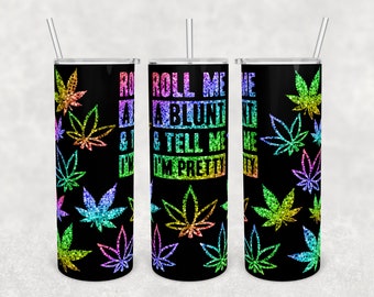 Pobierz szablon do sublimacji 20 oz Skinny Tumbler PNG DIGITAL Zrób mi blanta i powiedz, że jestem całkiem bezproblemowy, owiń 20 oz trawką