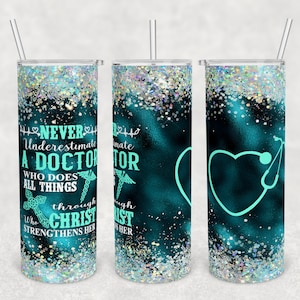 Never underestimate a doctor 20 oz Skinny Tumbler Sublimation Design Template PNG DIGITAL download glitzer stethoskop