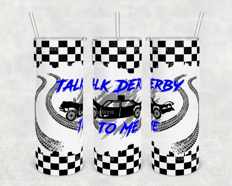 Porozmawiaj ze mną o derbach, samochód derby, wyścigi, flaga w szachownicę 20 oz Skinny Tumbler Sublimacja Projekt Szablon Pobierz PNG CYFROWY bezszwowe 20oz opakowanie zdjęcie 1