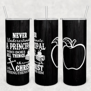 20 oz Skinny Tumbler Sublimation Design Template Download PNG DIGITAL Never underestimate a principal 20oz wrap personalize
