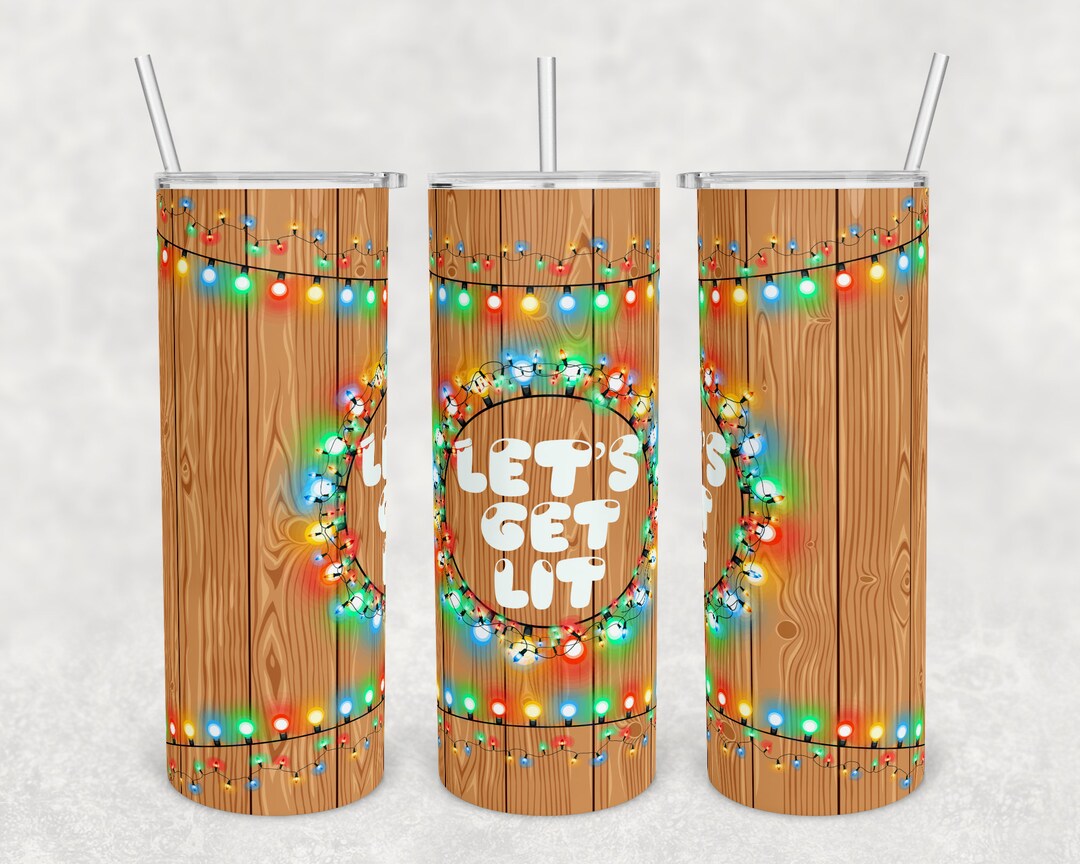 Let's Get Lit Christmas Lights 20 Oz Skinny Tumbler Etsy
