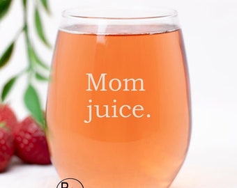 Engraved Wine Glass, Etched Wine Glass, Mom Juice Etched Stemless Glass, Funny Engraved Stemless Wine Glass, Sarcastic Wine Glass