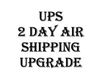 UPS 2 DAY Air Shipping Upgrade