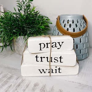 Pray Trust Wait Shelf Sitter, Farmhouse Decor, Distressed Wood Blocks, Farmhouse, Christian Decor, Inspirational Gift, Mother's Day/Birthday