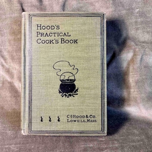 1897 First Edition Hoods Practical Cook&#39;s Book-Rare Recipes-Free Shipping