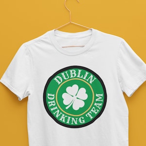 St Patricks Day Tee, &quot;Dublin Drinking Team&quot; TShirt, Irish Beer T-Shirt, Ireland Shirt, St Pattys Day Shirt, Irish T Shirt, Saint Paddys Tee
