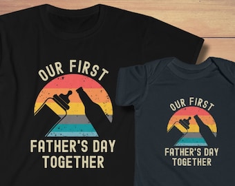 Fathers Day Matching Shirt Set, "Our First Father's Day Together" TShirt, Dad and Baby T Shirts, New Dad Gift, Daddy and Me T-Shirt