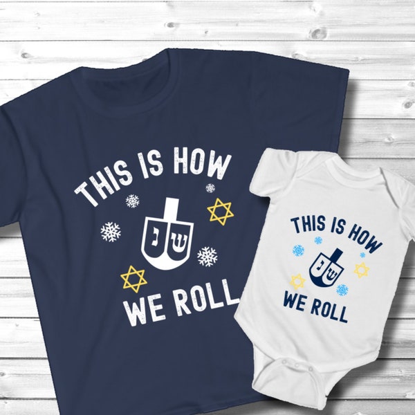 Matching Hanukkah Shirts, "This is How We Roll" Tshirts, Dad and Baby Hanukkah Outfit, Matching Chanukah T Shirts, Funny Jewish Tees