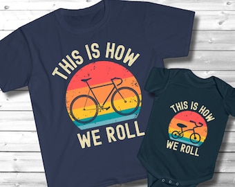 Daddy and Me Shirt "This is How We Roll" TShirt, Cycling Gift for Him, Bike T Shirts, Father Son, Daddy Daughter, New Dad Gift