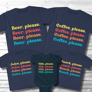 Matching Family Outfit, &quot;Beer Coffee Milk Please&quot; Shirt, Pregnancy Reveal Shirt, Coffee Lover, Father Son, Mother Daughter, New Dad Gift