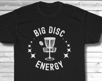 Funny Disc Golf Shirt, "Big Disc Energy" TShirt, Retro Disc Golf Tee, Frisbee Golfer Gift,  Disc Golf Lover T-Shirt