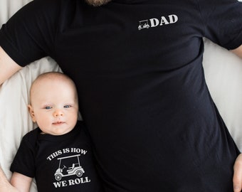 Father and Son Golf Cart Shirt, Gift For Dad, "This is How We Roll" Matching TShirt, Funny Golfing Daddy and Baby T-Shirts, Pregnancy Reveal