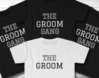 Matching Bachelor Party Shirts, "The Groom Gang" TShirts, Groom and Groomsmen T Shirts, Boys Weekend Tees, Guys Trip T Shirts