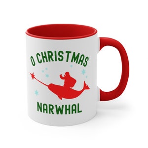Narwhal Christmas Mug, Santa Riding Narwhal Coffee Cup, 11 oz Red Accent Mug, &quot;O Christmas Narwhal&quot; Red and Green Mug, Funny Christmas Gift
