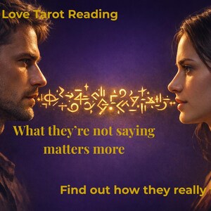 Op de afbeelding: Afbeelding van een man en een vrouw die tegenover elkaar staan, met gloeiende symbolen ertussen. De tekst luidt: "Love Tarot Reading", "What they're not saying matters more" en "Find out how they really feel."