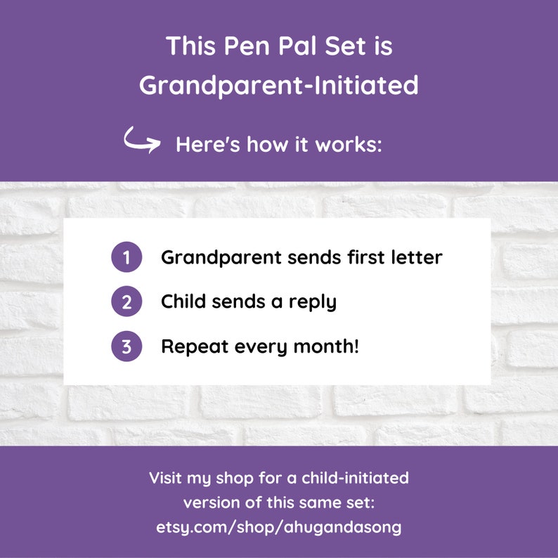 May include: A purple and white graphic with the text "This Pen Pal Set is Grandparent-Initiated" and an arrow pointing to the text "Here's how it works:".  The graphic lists three steps: 1. Grandparent sends first letter, 2. Child sends a reply, 3. Repeat every month!  The graphic also includes the text "Visit my shop for a child-initiated version of this same set: etsy.com/shop/ahugandasong".