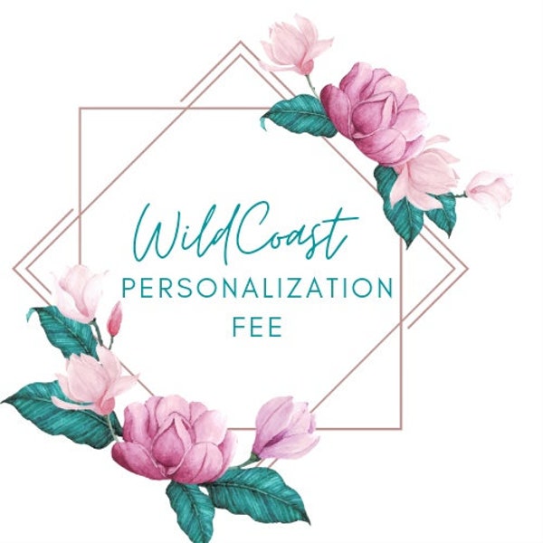 PERSONALIZATION FEE for Flower Preservation Orders