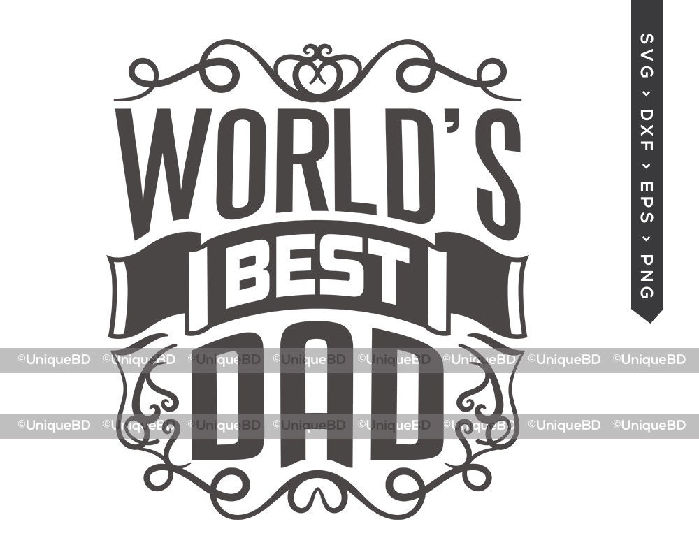 Worlds Best Dad SVG Schnittdatei Best Dad Ever Svg | Etsy