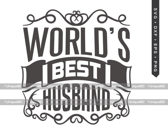Free Best Husband Ever Svg 801 SVG PNG EPS DXF File
