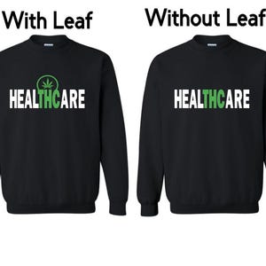 Medical Marijuana Healthcare T-Shirt, Cannabis Smoker Gift