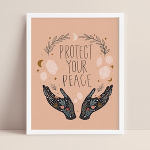 Protect your peace print | Celestial art | astrology print | moons and stars | crystals | goddess prints | quote illustration print | energy