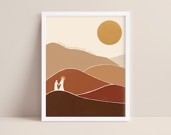 We Never Walk Alone Art Print: Christian Boho Illustration