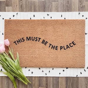 This Must Be The Place Doormat This Must Be The Place Welcome Mat Doormat This Must Be The Place Door Mat Custom
