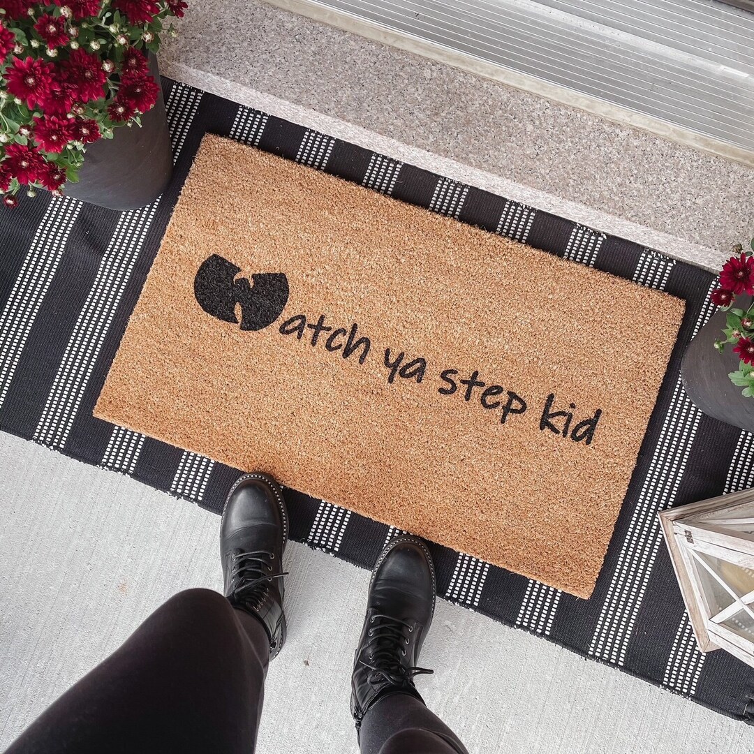 Watch Ya Step Kid Doormat Wu Tang Door Mat Mat Funny Doormat Wu
