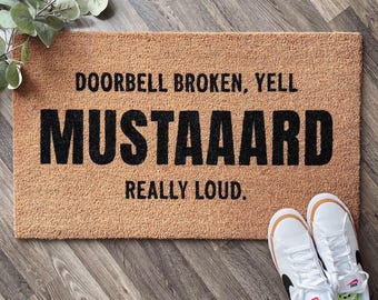 Doorbell Broken Yell Mustard Really Loudly, Door Mat Funny, Coir