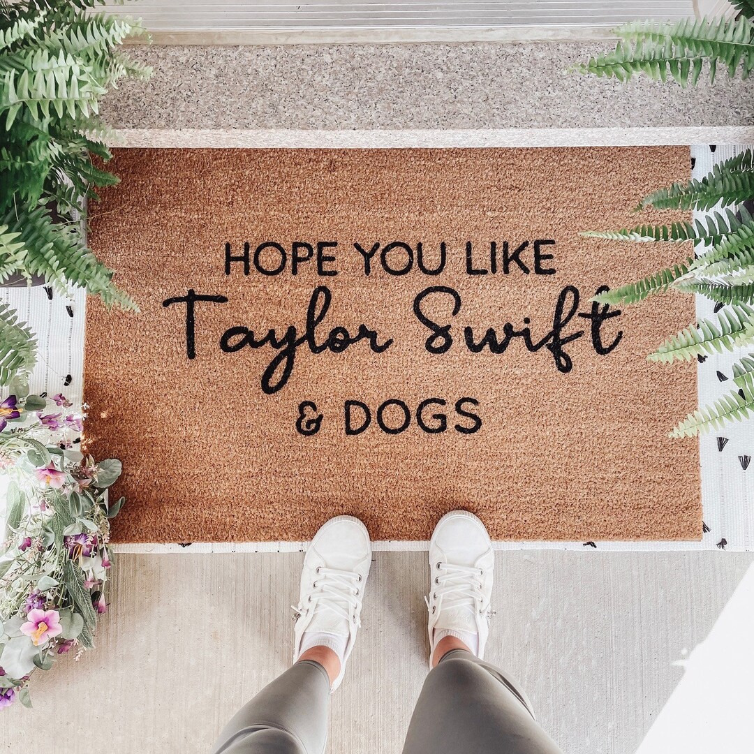 Hope You Like Taylor Swift and Dogs Doormat Swifties Decor Gifts for