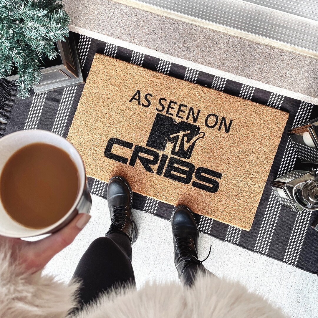 MTV Cribs Front Door Mat as Seen on MTV Cribs 2000s Nostalgia Funny