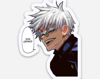 Strongest Sorcerer &quot;You crying&quot; Sticker, Anime Sticker, Manga Sticker