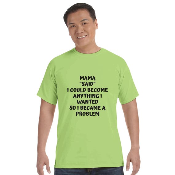 Sarcastic Quirky Funny Sassy Unisex Comfy T-Shirt Variety of Colors n Sizes