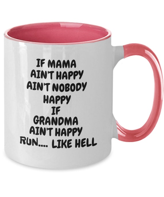 If Grandma Ain't Happy Run Momma Mother's Day Gift T-Shirt If Grandma Ain't Happy Run Momma Mother's Day Gift T-Shirt