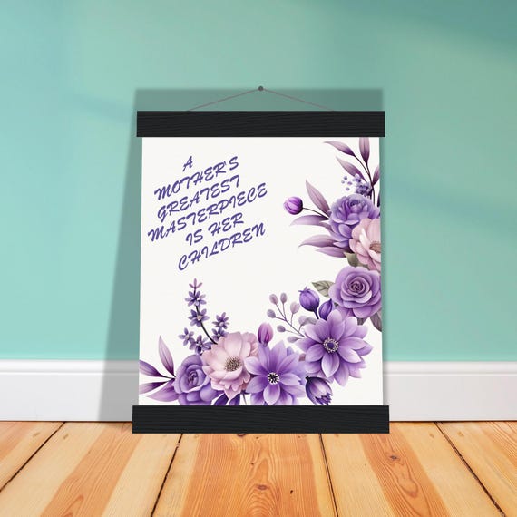 GIFT FOR  Mother's Day...Mother Mom Grandma Sister Bestie GiGi Mother to Be...Museum-Quality Matte Paper Poster with Hanger
