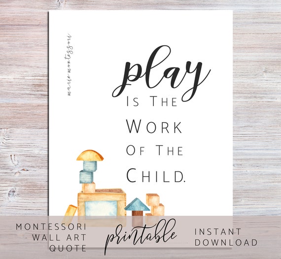 Montessori Wall Art Printable Decor Play is the Work of | Etsy
