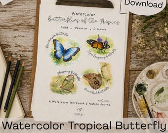 Quaderno di lavoro stampabile "Farfalle tropicali ad acquerello" / Studio naturalistico sulle farfalle / Diario artistico per l'homeschooling / Tutorial di acquerello