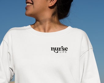 Nurse Life Sweatshirt: Cotton Blend Fleece Crewneck
