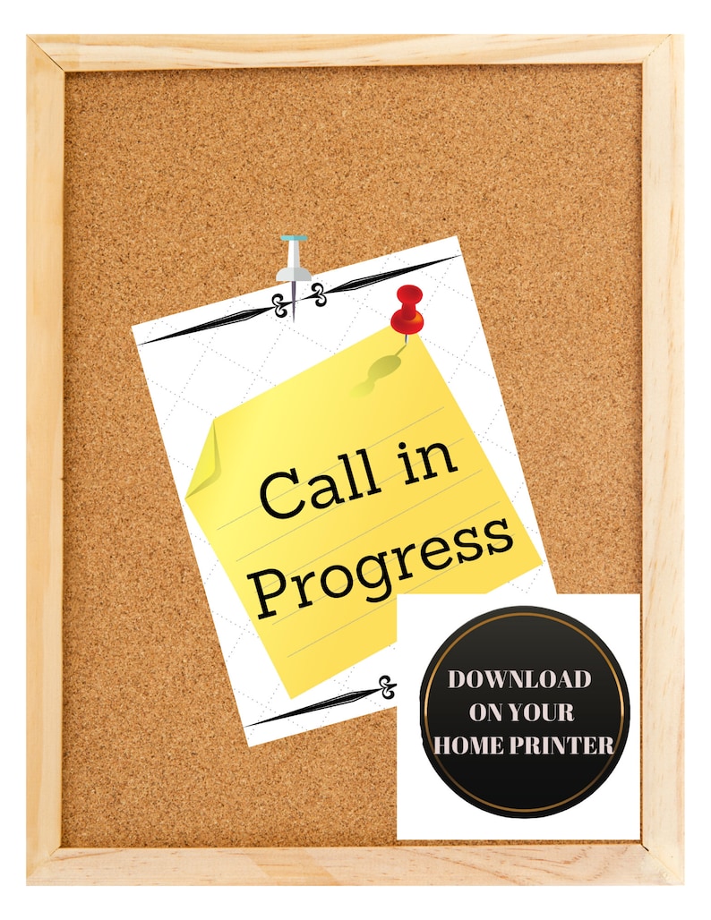 Call in Progress Sign / Do Not Disturb / Conference Call / Zoom Call