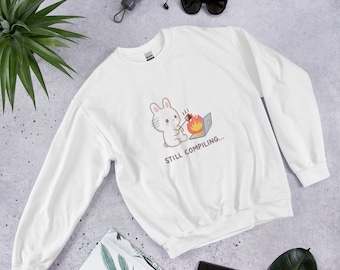 Still Compiling Programmer Humor Sweatshirt, Software Developer Gift, Cute Tech Coding Shirt, Computer Science Apparel