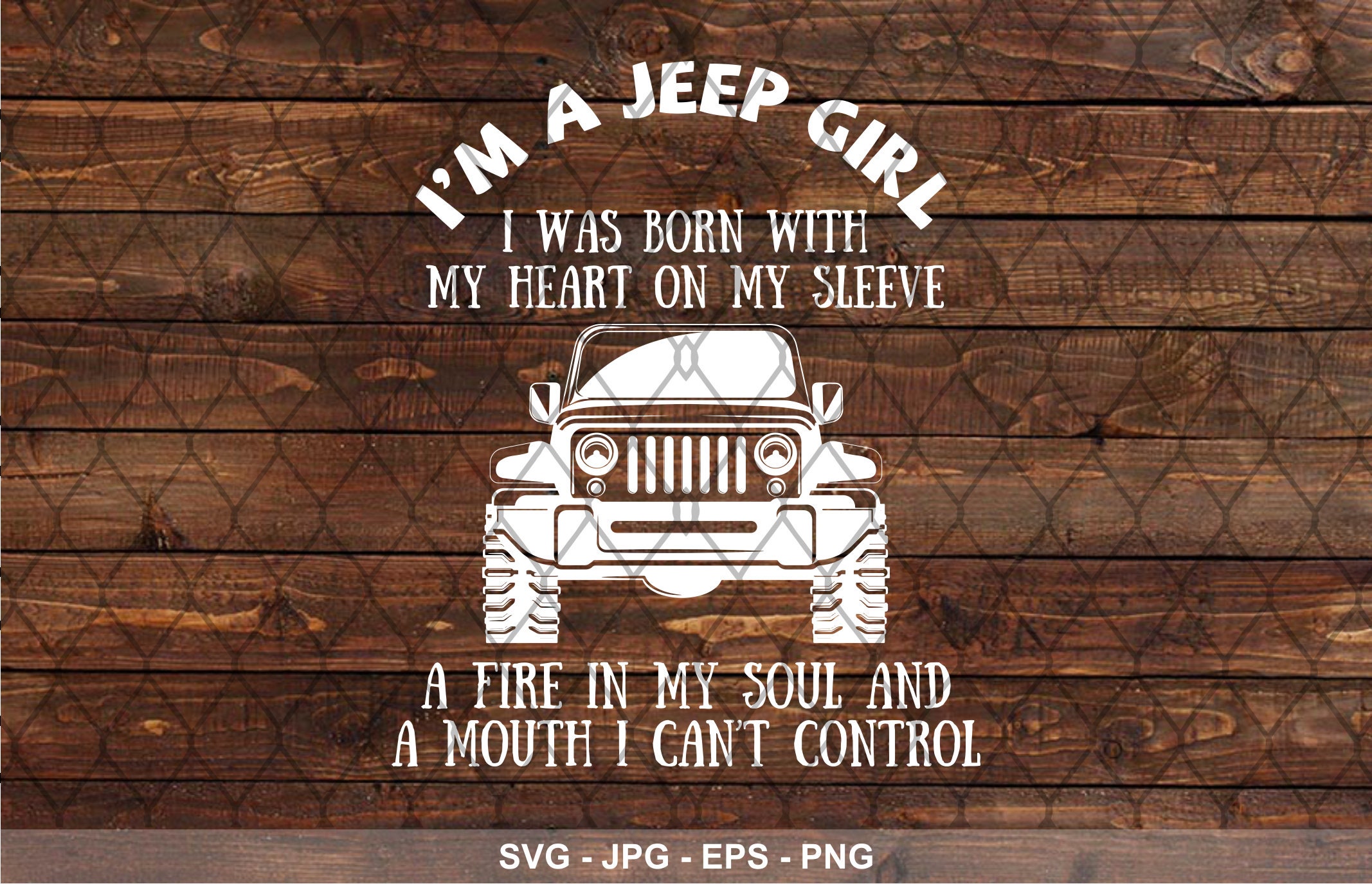 Funny Jeep svg Im A Jeep Girl I Ws Born With My Heart On My | Etsy