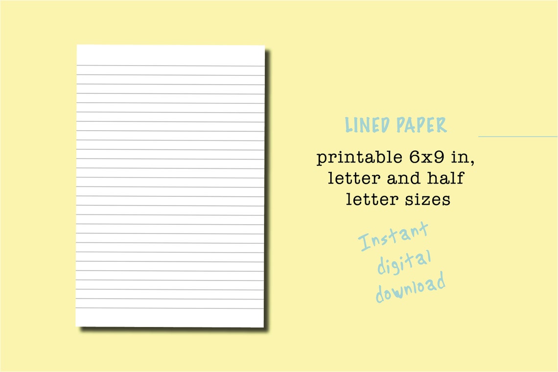 PRINTABLE Lined Paper /6x9 In, Letter and Half Letter Sizes /printable 