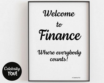 Bem-vindo ao Finance Placa de escritório de contabilidade para impressão, pôster motivacional engraçado para equipe, ideia de decoração para casa de contador, download digital instantâneo