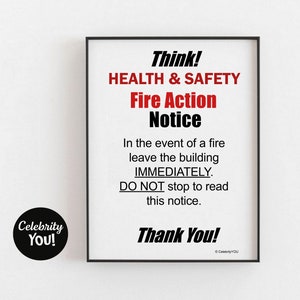 Op de afbeelding: Zwart-witte printbare poster met rode tekst die "Think! Health & Safety Fire Action Notice" luidt. Het poster instrueert mensen om het gebouw onmiddellijk te verlaten in geval van brand en om niet te stoppen om de kennisgeving te lezen. Het poster eindigt met "Thank You!"
