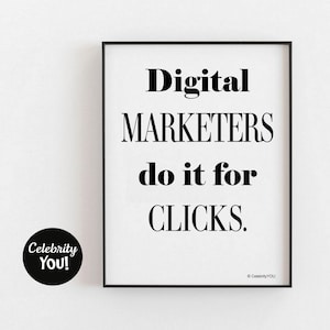 Digital Marketing PRINTABLE Office Decor, Digital Marketer Gift, Funny Digital Marketing Poster Slogan, Humorous Quote Sign DIGITAL Download