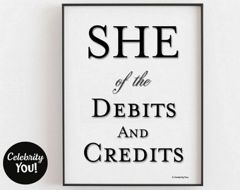 She of Debits & Credits PRINTABLE Accountant Poster | ACCOUNTANT Wall Art | Bookkeeper Gift | Home Office Desk Decor Women  INSTANT Download