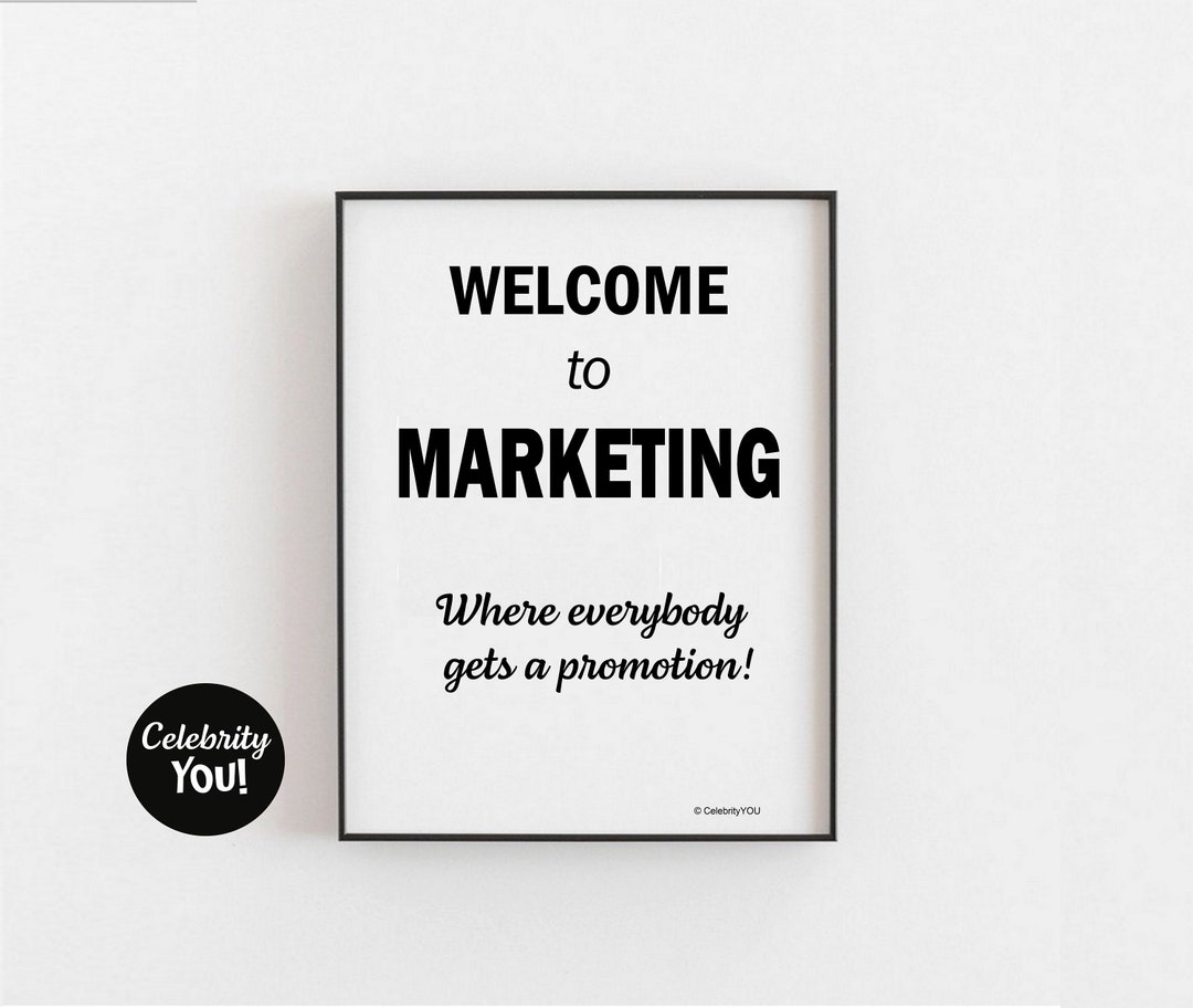 Welcome to Marketing PRINT, Office Sign, Marketer Appreciation Gift ...